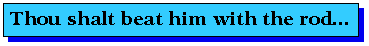 Thou Shalt Beat Him...